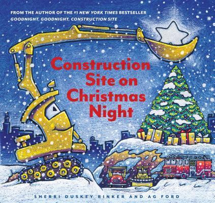 Cover of Construction Site on Christmas Night by Sherri Duskey Rinker