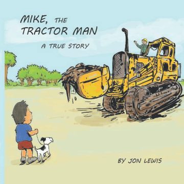 Cover of Mike, the Tractor Man by Jon Lewis