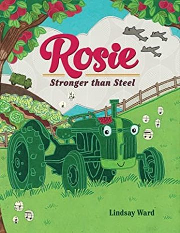 Cover of Rosie: Stronger than Steel by Lindsay Ward